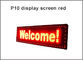 Segno digitale dei semi PH10/P10 del modulo dell'esposizione di LED di mezzi pubblicitari 32*16pixels dello schermo in-linea all'aperto rosso del tabellone per le affissioni fornitore